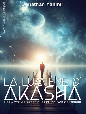 cover image of La lumière d'Akasha